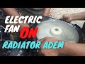 Electric Fan Starlet On, Radiator Adem