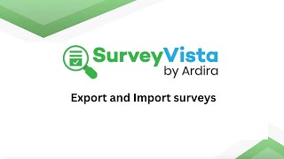 How to Export and Import surveys with SurveyVista - Step-by-Step Guide