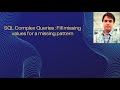 SQL Complex Queries : Fill missing values for a missing pattern asked in interviews