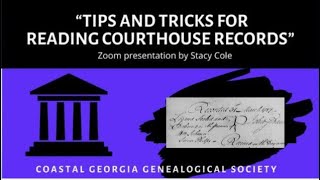 Tips and Tricks for Reading Courthouse Records