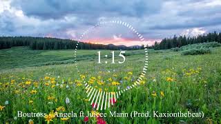 Boutross - Angela ft Juicee Mann (Prod. Kaxionthebeat)
