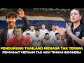 HEBOHKAN ASEAN! Thailand Tak Terima Indonesia Lebih Unggul, Pengamat Vietnam Malah Begini