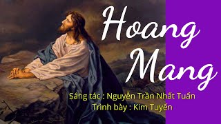 🎵Hoang Mang - Lyrics | Bài Thánh Ca mới - Mùa Chay 2022 | Thánh Ca Công Giáo