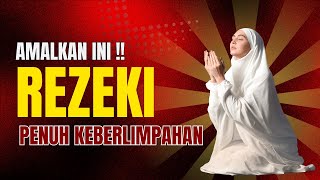 Amalkan ini rezeki penuh keberlimpahan