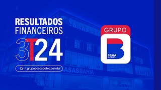 Apresentação de Resultados - Grupo Casas Bahia - 3T24