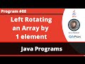 Java program to left rotate an Array by 1 element