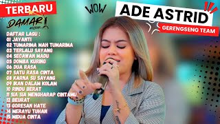 JAYANTI NGAITKEN JANJI PASINI FULL ALBUM LAGU BAJIDOR VIRAL | ADE ASTRID X GERENGSENG TEAM 2024