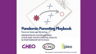 Pandemic Parenting Playbook: Practical Strategies to Help Your Teen with Mental Health Needs