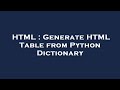 HTML : Generate HTML Table from Python Dictionary