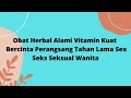 WA 081586575512 Suplier Obat Meningkatkan Gairah Seks Wanita Terbaik