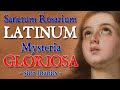 Mysteria GLORIOSA Sancti Rosarii LINGUA LATINA sine litaniis (subtitles)