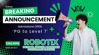 ROBOTIX ANNOUNCED ADMISSIONS OPEN