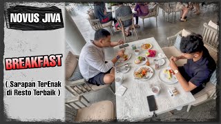 Novus Jiva , Anyer ( BREAKFAST , sarapan terbaik di rasto terenak )