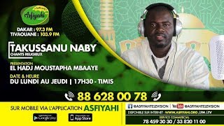 TAKUSSANU NABY DU MARDI 25 FEVRIER 2020 PRESENTE PAR EL HADJI MOUSTAPHA MBAAYE