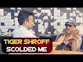 Jackie Shroff Tiger Shroff Scolded Me