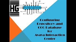 Configuring Repository and CCQ DB for Avaya Interaction Center