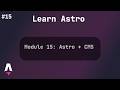 Module 15: Astro + CMS | Astro Full Course