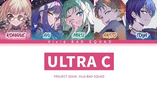 [프로세카] Vivid BAD SQUAD 「ULTRA C」 세카이 full ver 한글 가사 (プロセカ/ULTRA C)