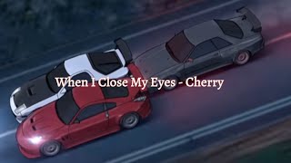 When I Close My Eyes - Cherry [AMV]