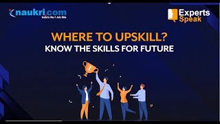 Why \u0026 Where to Upskill I Tips From Industry Exerts You Shouldn’t Miss