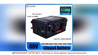 Waterproof 48V 50Ah 60Ah 80Ah 100Ah 120Ah 150Ah 200Ah Lifepo4 battery for boat gem car boat solar sy