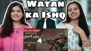Watan Ka Ishq | Sahir Ali Bagga | ISPR | Indian Girls React