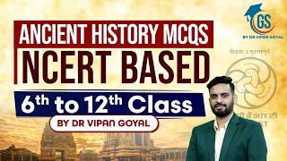 Ancient Indian History MCQs l NCERT History MCQs 6th to 12th Class l GS by Dr Vipan Goyal