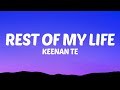 Keenan Te - Rest of My Life (Lyrics)