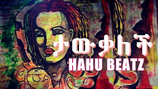 Hahu-tawkalech(Beat produced by Hahu Beatz)