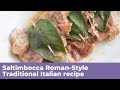 SALTIMBOCCA ROMAN-STYLE - Traditional Italian Recipe