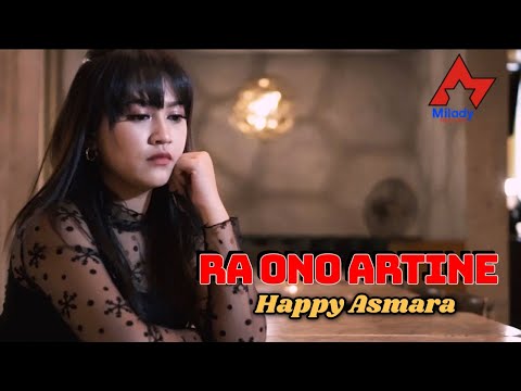 Download Lagu Happy Asmara Ra Ono Artine Mp3