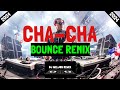 2024 NONSTOP CHA-CHA BOUNCE REMIX [DJ_MELJON]