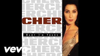 Cher - Baby I'm Yours (Audio)