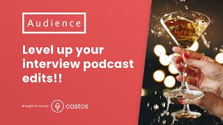 Make boring podcast interviews better with these edits! 👏