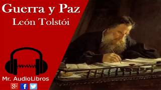 Guerra y Paz - León Tolstói - audiolibros en español completos voz humana