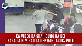 Ka video ba shah dung ka dei kaba la rim bad la dep ban iasuk: Pulit