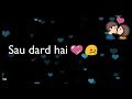 Sau Dard Hai ❤ || ❤ Salman Khan ❤ || Old : Sad 😞 : Love ❤ WhatsApp Status Video 2017 😊