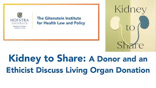 Kidney to Share A Donor and an Ethicist Discuss Living Organ Donation