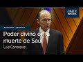 Poder divino en la muerte de Saúl  | 1 Samuel 31- 2 Samuel 1 | Luis Contreras