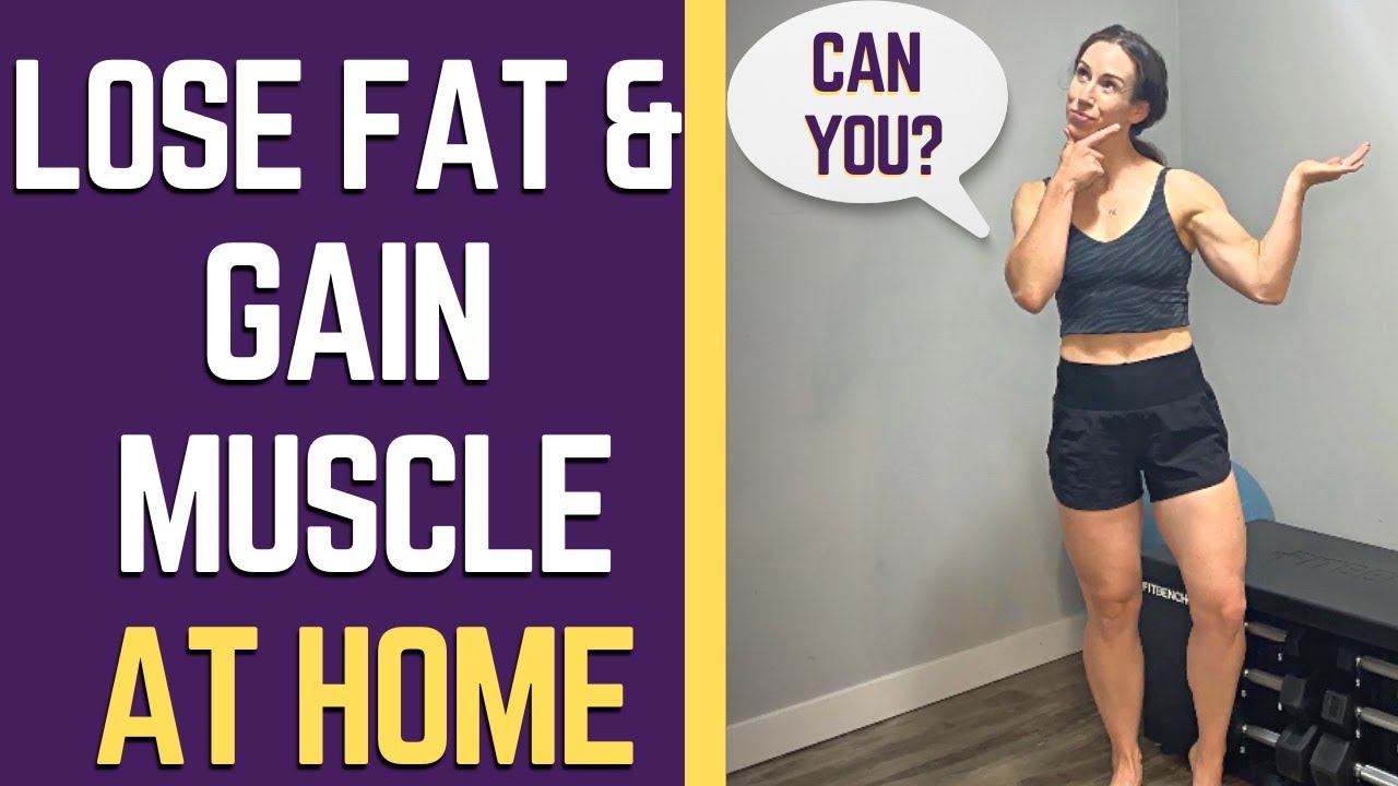 How To Body Recomposition At Home Build Muscle Lose Fat Youtube
