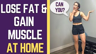 How To BODY RECOMPOSITION At Home | Build Muscle & LOSE FAT