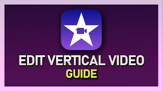 How To Edit Vertical Video in iMovie iOS (iPhone & iPad)