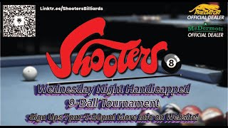 Shooters Wednesday Night Handicapped 9 Ball Tournament (2/5/25)