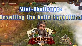 Forge of Empires - Mini-Challenge: Unveiling the Guild Expedition!