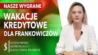 WAKACJE KREDYTOWE i KREDYTY WE FRANKACH. Frankowicze NIE PŁACĄ RAT i to LEPSZE niż wakacje kredytowe