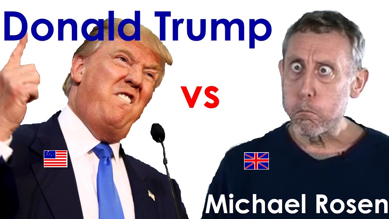 [YTP] Michael Rosen Vs Donald Trump - YouTube