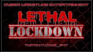 CWE: Lethal Lockdown 2k19 [2/25/19]