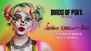 Jurnee Smollett-Bell - It's A Man's Man's Man's World (from Birds of Prey) [Official Audio]