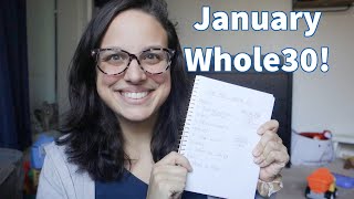I'm Doing The January Whole 30! | Week 1 Meal Plan & Grocery Haul!