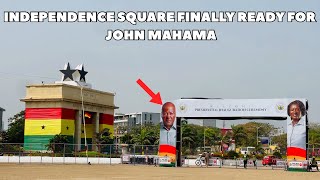 GHANA INDEPENDENCE SQUARE Finally Ready for President John Mahama's Inauguration